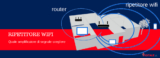 Ripetitori Wifi: come funzionano, domande frequenti